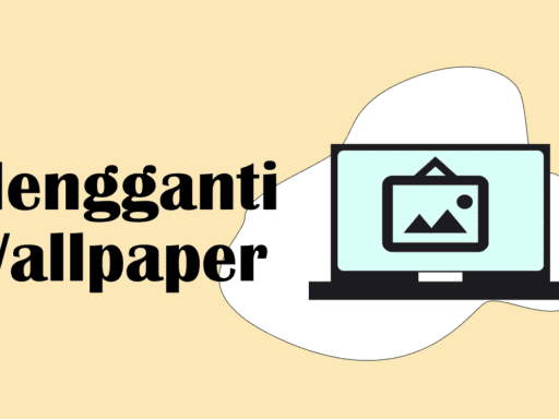 Cara Mengganti Wallpaper Laptop dengan Foto Sendiri