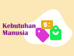 Kebutuhan Manusia