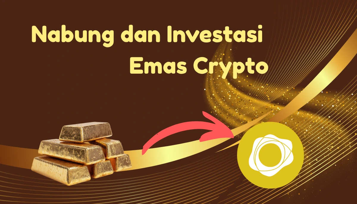 Investasi, Nabung dan Trading Emas Crypto